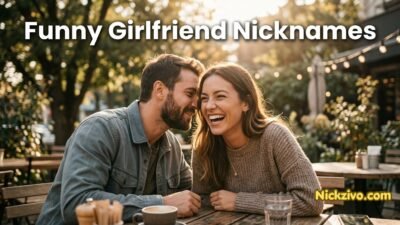 Funny Girlfriend Nicknames